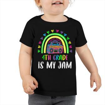 4Th Grade Is My Jam Rainbow Boombox Teacher Student Toddler Tshirt - Seseable