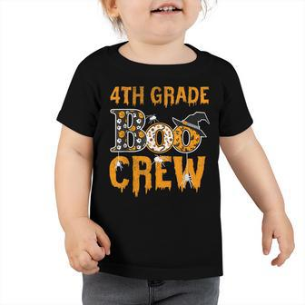 4Th Grade Teacher Boo Crew Halloween 4Th Grade Teacher Toddler Tshirt - Seseable