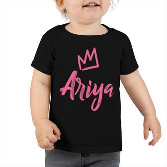 Ariya The Queen Pink Crown & Name For Women Called Ariya Toddler Tshirt - Thegiftio UK