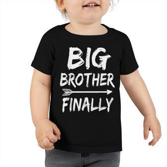 Big Brother Finally Novelty For Boys & Older Brothers Toddler Tshirt - Thegiftio UK