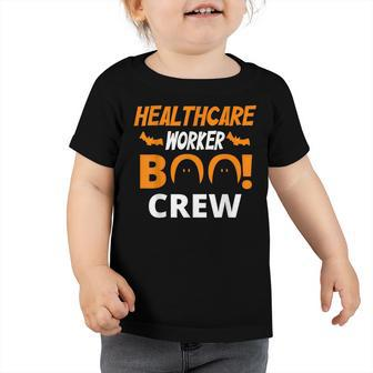 Heathcare Worker Boo Crew Nurse Ghost Funny Halloween Toddler Tshirt - Seseable