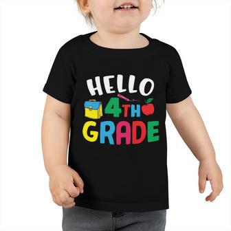 Hello 4Th Grade Back To School V2 Toddler Tshirt - Monsterry