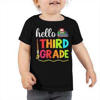 Hello Third Grade Boy Kids Teachers Girl Students 3Rd Grade Toddler Tshirt - Seseable
