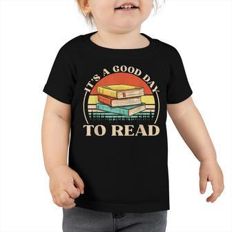 Its A Good Day To Read Retro Book Lover Toddler Tshirt - Thegiftio UK