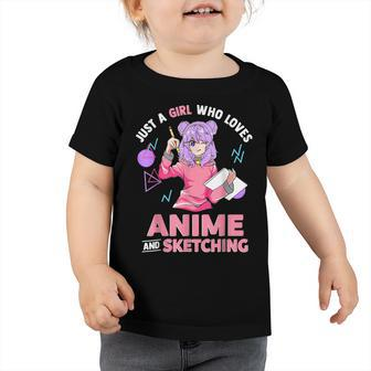 Just A Girl Who Loves Anime And Sketching Toddler Tshirt - Thegiftio UK