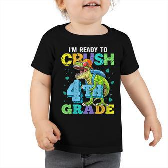 Kids Im Ready To Crush 4Th Grade Dinosaur Back To School Boy Kid Toddler Tshirt - Seseable