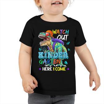 Kids Watch Out Kindergarten Here I Come Dinosaurs Back To School Toddler Tshirt - Seseable