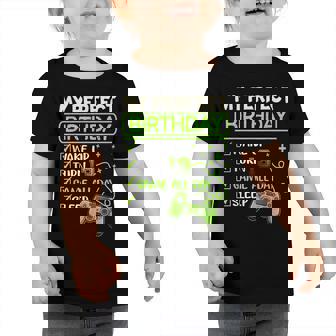 My Perfect Day Video Games Gaming Gifts 13Th Birthday Boys Toddler Tshirt - Thegiftio