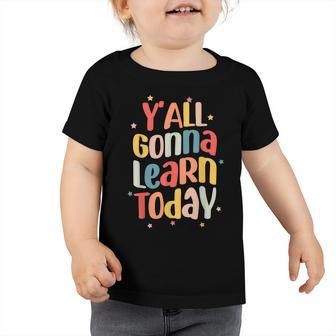 Teacher Yall Gonna Learn Today Leopard First Day Of School Toddler Tshirt - Thegiftio UK
