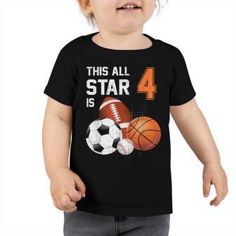 This All Star Is 4 Years Old Gifts Kid 4Th Birthday Sport Toddler Tshirt - Thegiftio