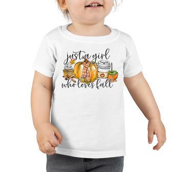 Funny Women Just A Girl Who Loves Fall Pumpkin Spice Leaves  Toddler Tshirt
