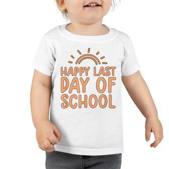 Happy Last Day Of School Students And Teachers Graduation V3 Toddler Tshirt - Seseable