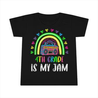 4Th Grade Is My Jam Rainbow Boombox Teacher Student Infant Tshirt - Seseable