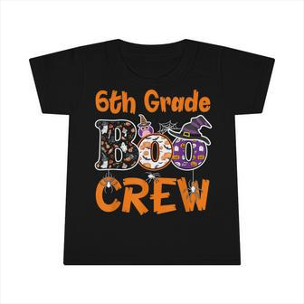 6Th Grade Boo Crew Teacher Student Halloween Costume 2021 Infant Tshirt - Seseable