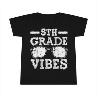 Back To School 5Th Grade Vibes First Day Teacher Kids Infant Tshirt - Seseable
