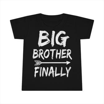 Big Brother Finally Novelty For Boys & Older Brothers Infant Tshirt - Thegiftio UK