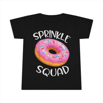 Donut Lover Matching Birthday Cool Donut Sprinkle Squad Gift Infant Tshirt - Seseable