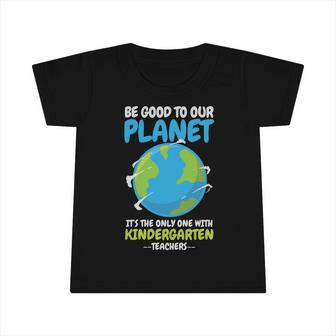 Earth Day Kindergarten Teacher Gift Infant Tshirt - Monsterry AU