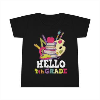 Hello 4Th Grade Back To School Shirt Funny Fourth Grade Gift Infant Tshirt - Monsterry