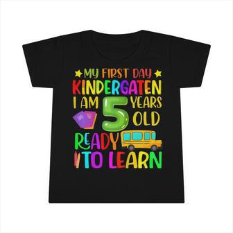 Kids My 1St Day Of Kindergarten And Ready To Learn Back To School Infant Tshirt - Seseable