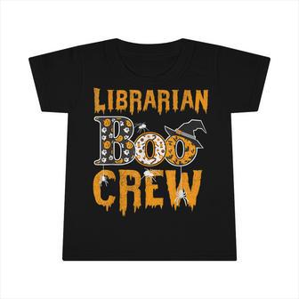 Librarian Teacher Boo Crew Halloween Librarian Teacher Infant Tshirt - Seseable