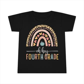 Oh Hey Fourth Grade Leopard Rainbow 4Th Grade Teacher Infant Tshirt - Seseable