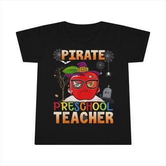 Pirate Preschool Teacher For Halloween Funny Pirate Day Infant Tshirt - Thegiftio UK