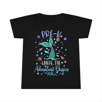 Pre Kinder Mermaid Where Adventure Begins Teacher Girls Kids Infant Tshirt - Seseable
