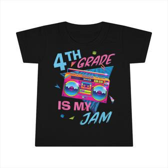 Vintage 80S Boombox 4Th Grade Is My Jam Teacher Student Infant Tshirt - Seseable