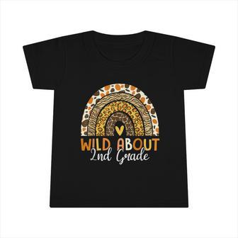 Wild About 2Nd Grade Teacher Back To School Leopard Rainbow Infant Tshirt - Monsterry