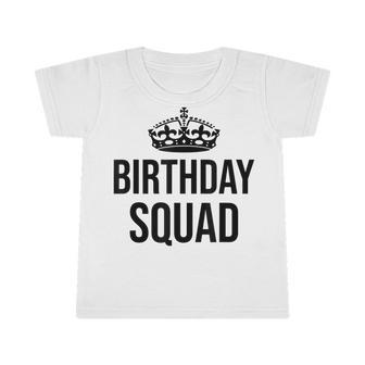Birthday Squad - Time To Party - Birthday Fun Girl Or Boy Infant Tshirt - Seseable