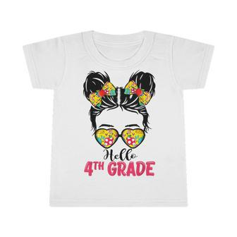 Hello Fourth Grade Messy Bun Girls 4Th Grade Back To School Infant Tshirt - Seseable