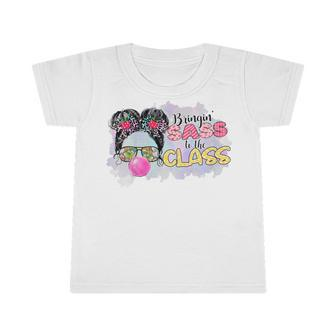 Kids Bringing Sass To The Class Messy Bun Glasses Back To School Infant Tshirt - Seseable