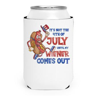 Its Not A Party Until My Wiener Comes Out 4Th Of July Wiener V2 Can Cooler - Seseable