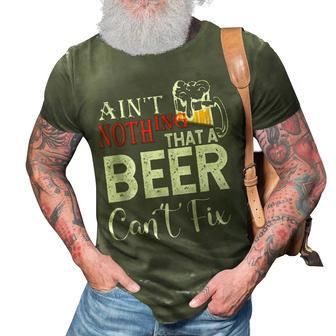 Aint Nothing That A Beer Cant Fix V3 3D Print Casual Tshirt - Seseable
