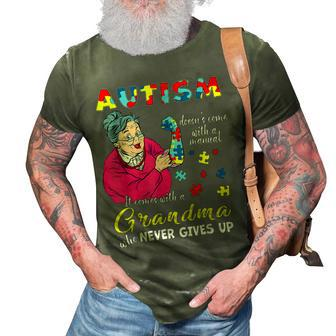 Autism Doesnt Come With A Manual Grandma Who Never Gives Up 3D Print Casual Tshirt - Thegiftio UK