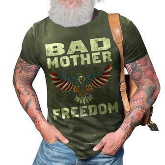 Bad Mother Freedom 3D Print Casual Tshirt - Seseable