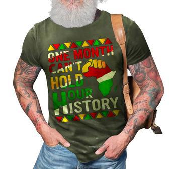 Black History Month One Month Cant Hold Our History 3D Print Casual Tshirt - Thegiftio UK