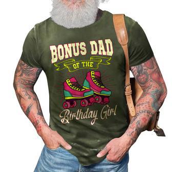Bonus Dad Of The Birthday Girl Roller Skates Bday Skating 3D Print Casual Tshirt - Seseable