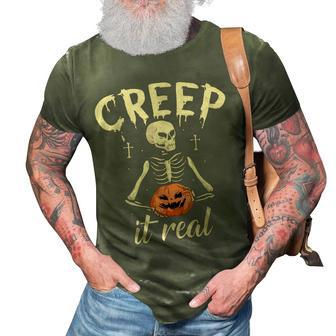 Creep It Real Halloween Funny Skeleton Lover Undead Monster 3D Print Casual Tshirt - Seseable