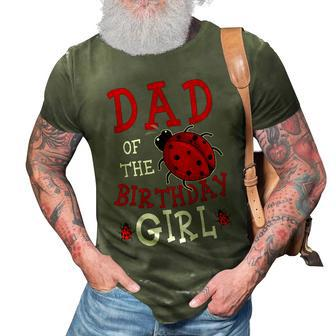 Dad Of The Birthday Girl Ladybug Bday Party Celebration 3D Print Casual Tshirt - Seseable