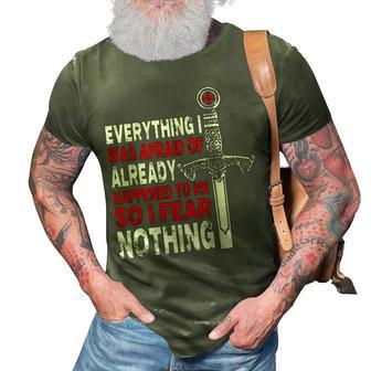 Everything I Was Afraid Of Already Happened To Me So I Fear Nothing - Templar Shirts 3D Print Casual Tshirt - Thegiftio UK