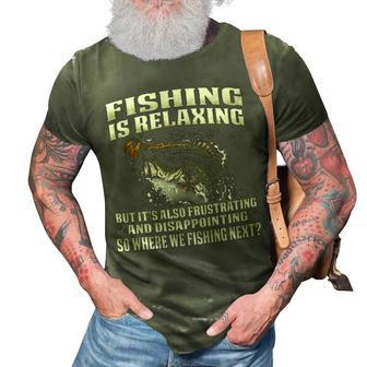 Fishing Is Relaxing 3D Print Casual Tshirt - Seseable