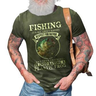 Fishing - Its All About Respect 3D Print Casual Tshirt - Seseable