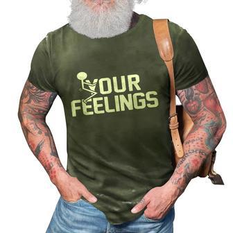 Fuck Your Feelings V2 3D Print Casual Tshirt - Monsterry UK