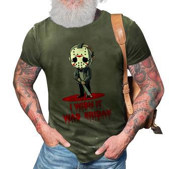 Funny Horror Humor I Wish It Was Friday Serial Killer Gift Graphic Design Printed Casual Daily Basic 3D Print Casual Tshirt - Thegiftio UK