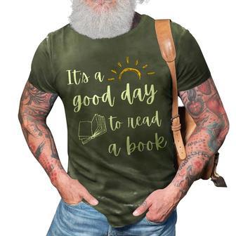 Funny Its Good Day To Read Book Funny Library Reading Lover 3D Print Casual Tshirt - Thegiftio UK