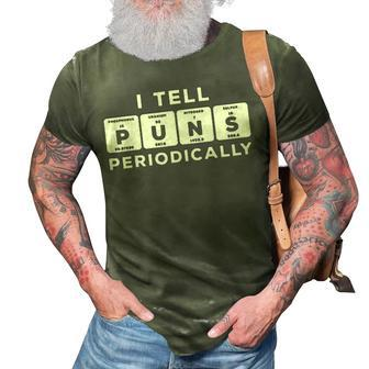 Funny Periodic Table T I Tell Puns Periodically 3D Print Casual Tshirt - Thegiftio UK