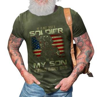 He Is Not Just A Soldier He Is My Son Gift Proud Army Dad Cute Gift 3D Print Casual Tshirt - Monsterry DE