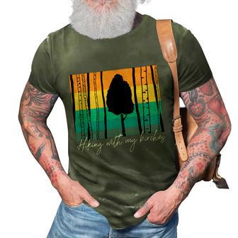 Hiking With My Birches Hilarious Campfire Hiking Funny Gift 3D Print Casual Tshirt - Thegiftio UK